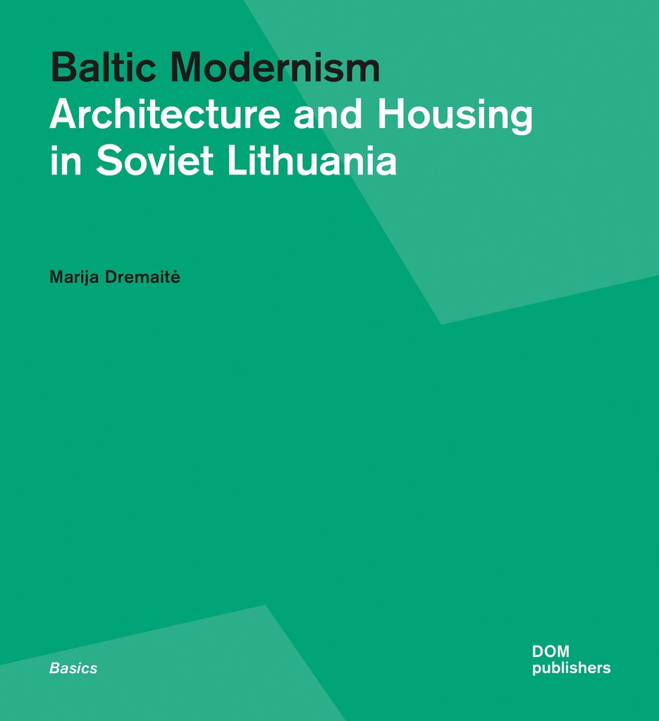 фото Книга baltic modernism. architecture and housing in soviet lithuania dom publishers