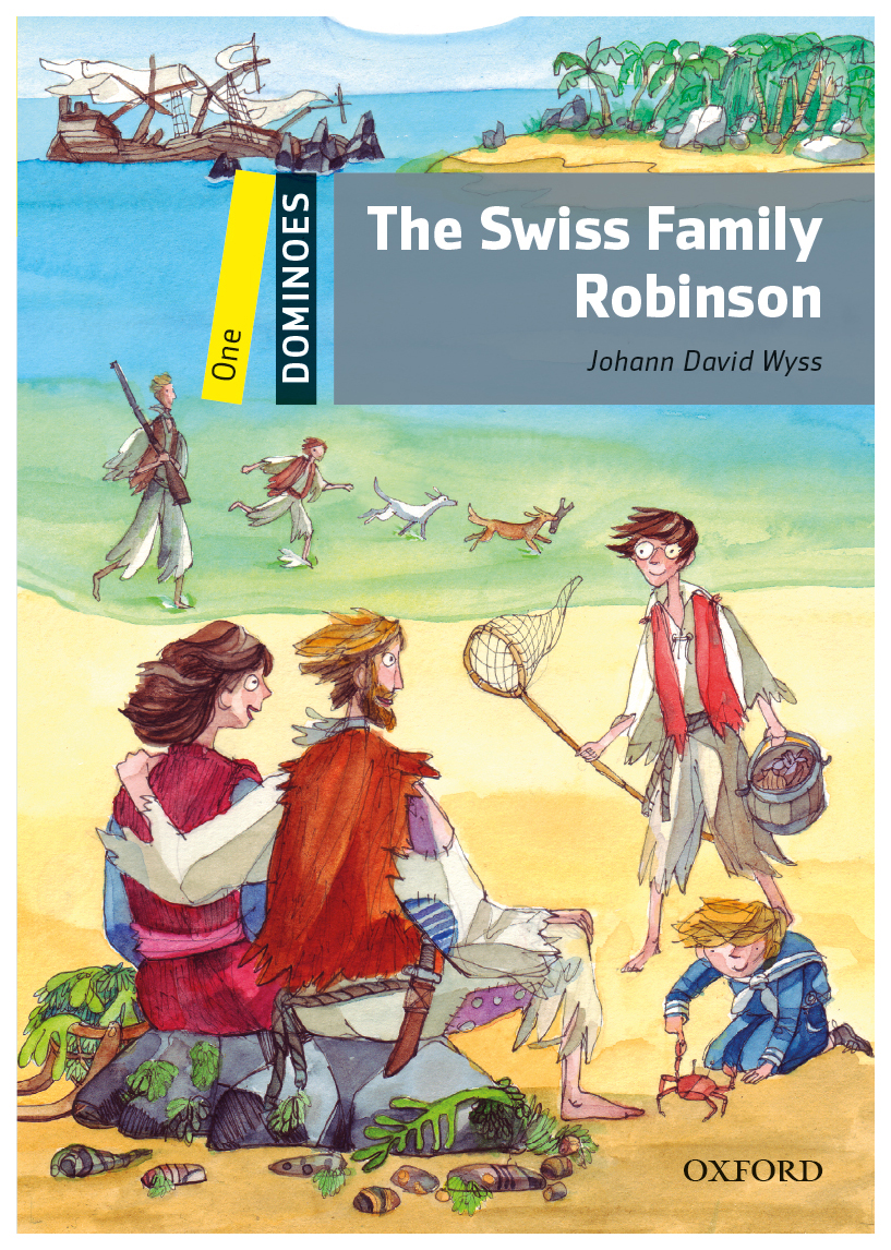 

Wyss J, D, The Swiss Family Robinson