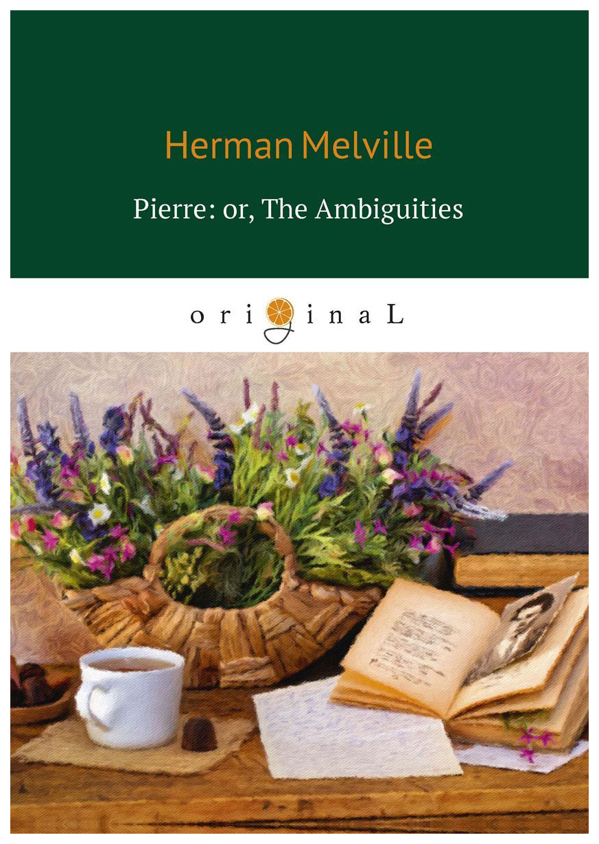 

Pierre: Or, The Ambiguities