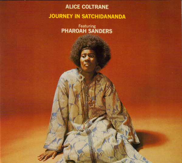 

Coltrane, Alice Journey In Satchidananda
