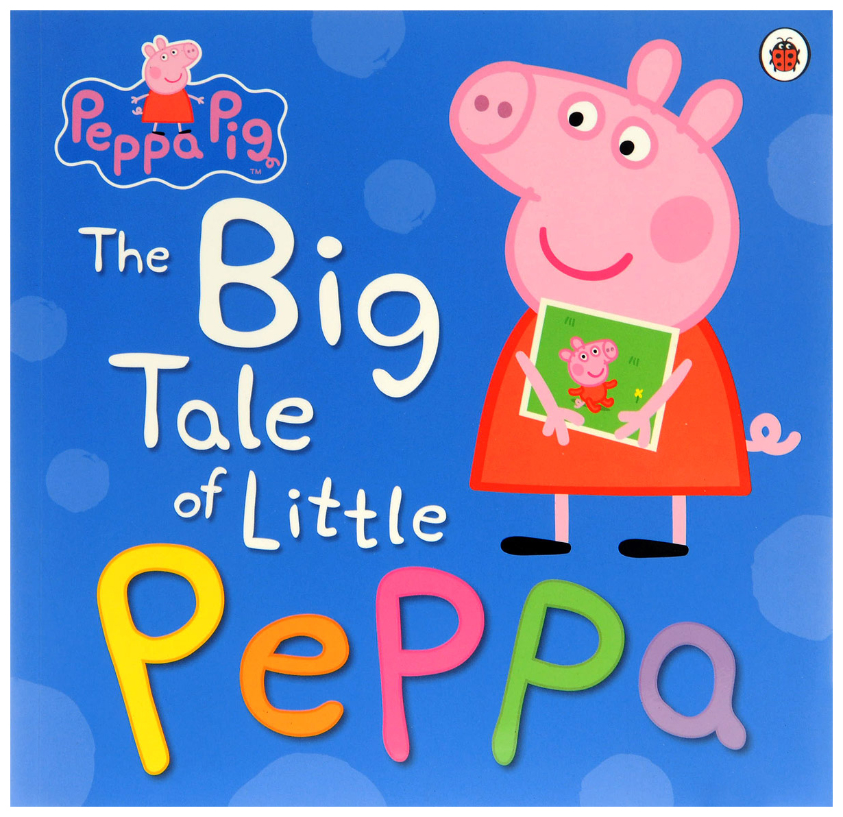 фото The big tale of little peppa ladybird