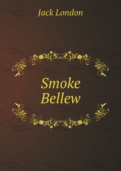 

Smoke Bellew