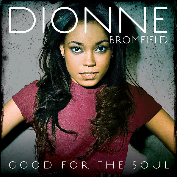 Dionne Bromfield Good For The Soul (CD)