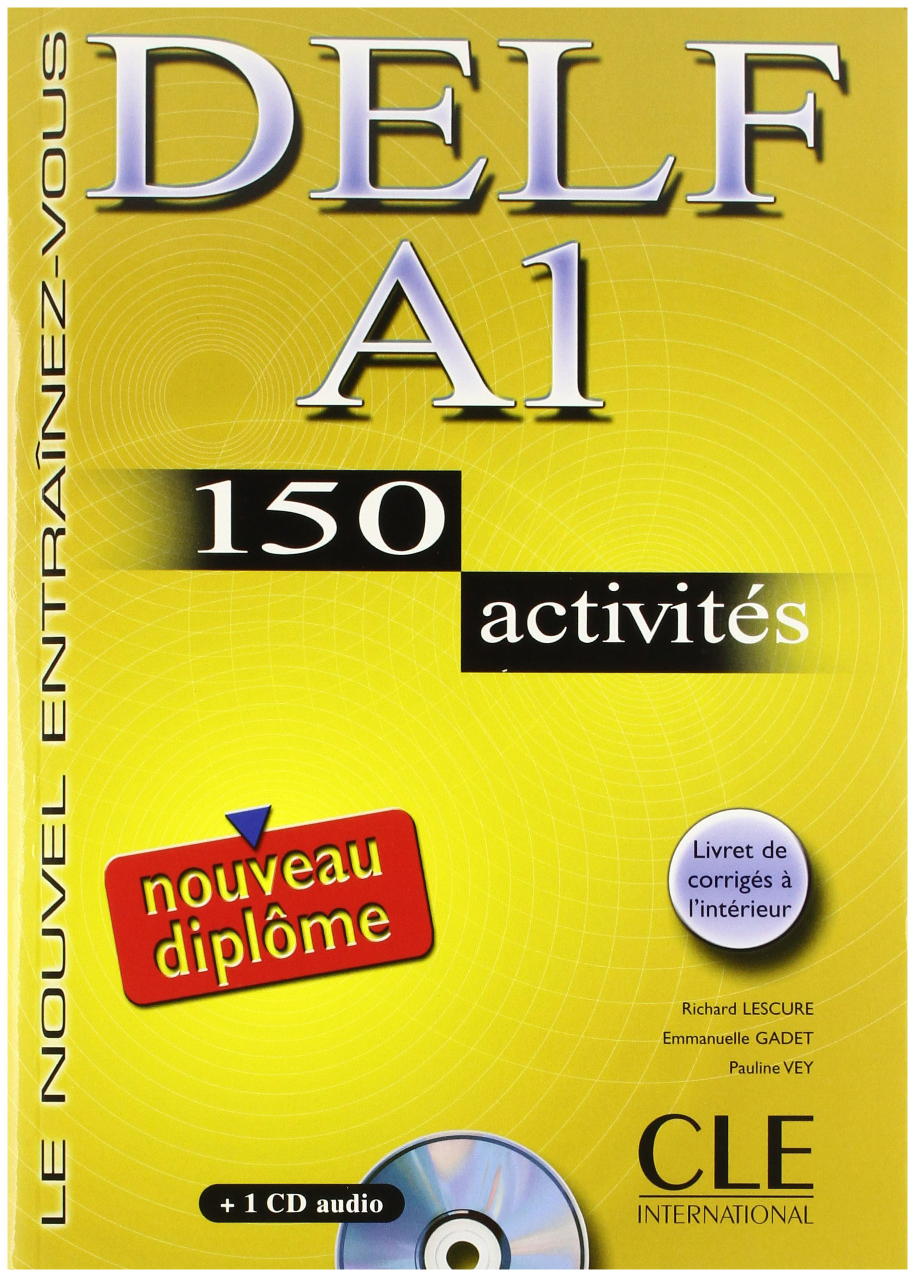 DELF a1 150 activites CD. DELF a1 учебник. DELF a1 cle International. Учебник по DELF a1.