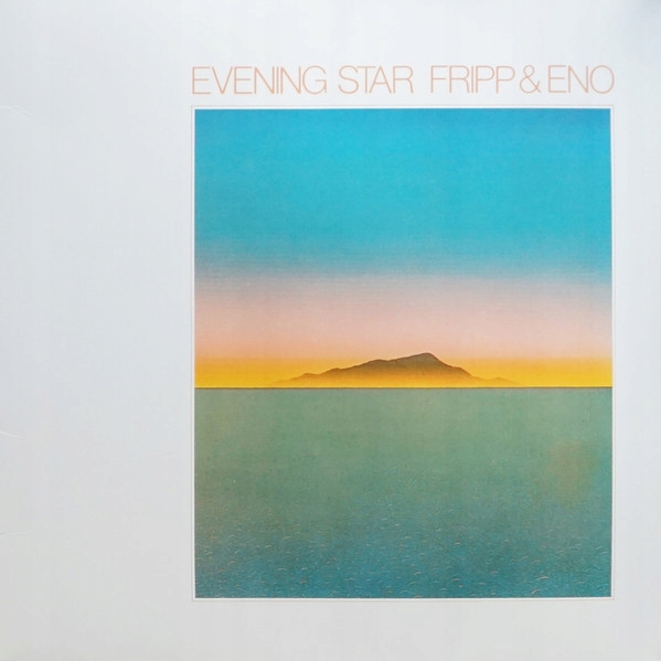 FRIPP ROBERT & BRIAN ENO EVENING STAR (LP)