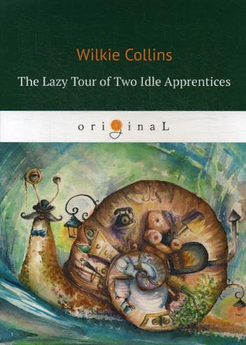 

The Lazy Tour Of Two Idle Apprentices