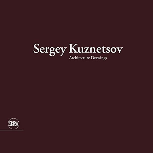 

Книга Sergey Kuznetsov, Architecture Drawings