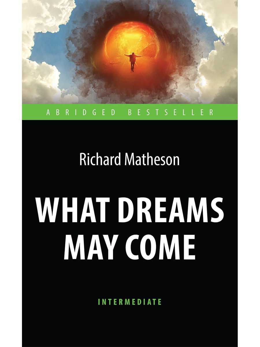 

Richard Matheson: What Dreams May Come