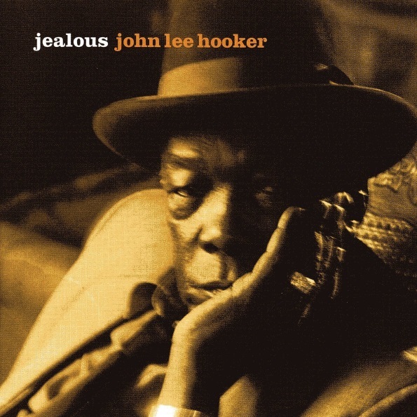 

John Lee Hooker "Jealous"
