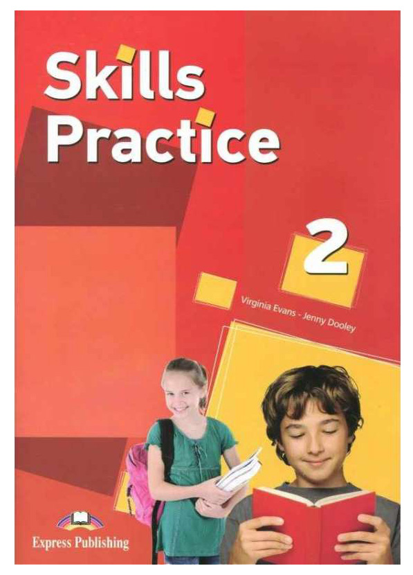 

Express Publishing Skills Practice 2. Student’s book