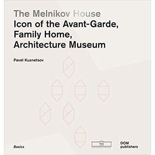 фото Книга the melnikov house, icon of the avant-garde, family home, architecture museum dom publishers