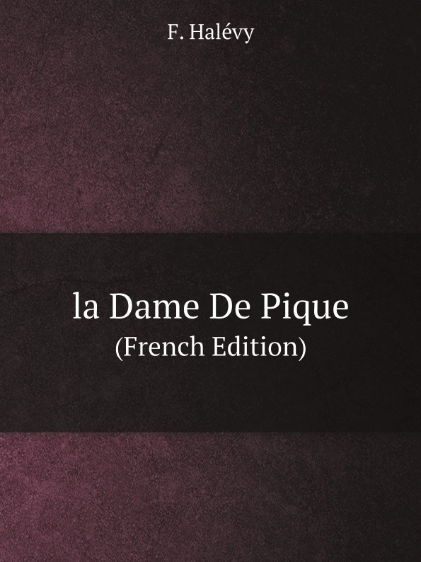 

La Dame De Pique (French Edition)
