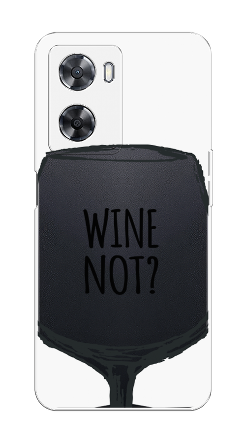 

Чехол на Oppo A57 4G/A77 4G/A77s 4G/A57s "Wine not white", Белый, 2510350-6