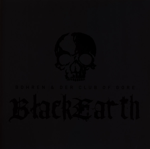 

Bohren & Der Club Of Gore Black Earth (2LP)