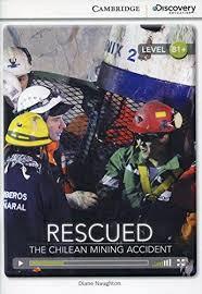 

CDE B1+: Rescued: Chilean Mining Accident Bk +Online Access