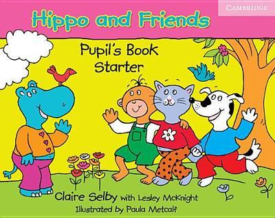 

Hippo Friends Starter Pupils Bk