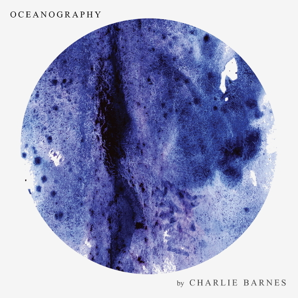 

Charlie Barnes "Oceanography" (LP+CD)