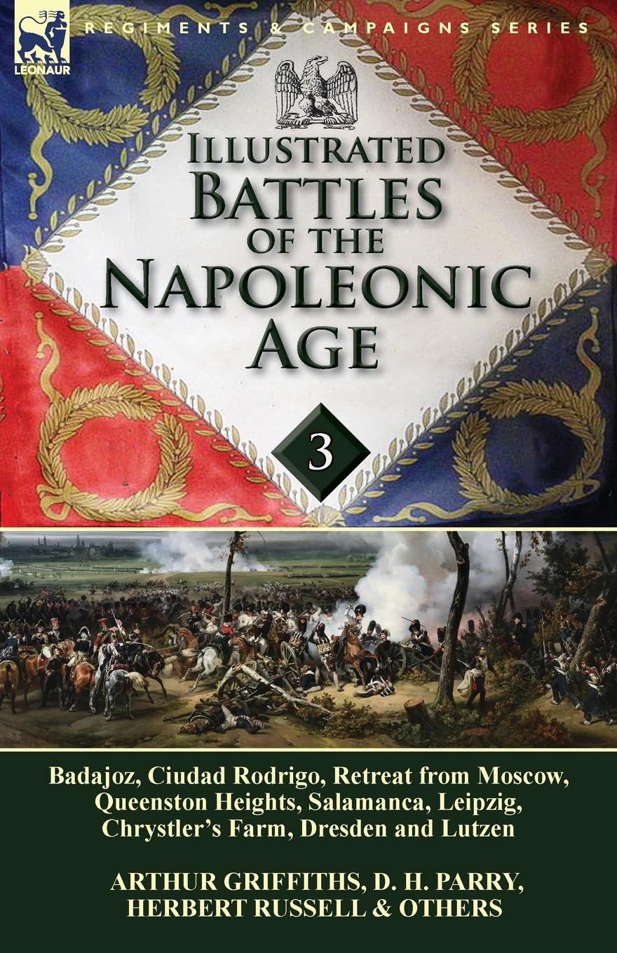 

Illustrated Battles Of The Napoleonic Age-Volume 3, Badajoz, Canadians In The War...