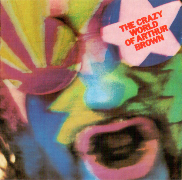 Brown, Arthur The Crazy World Of Arthur Brown