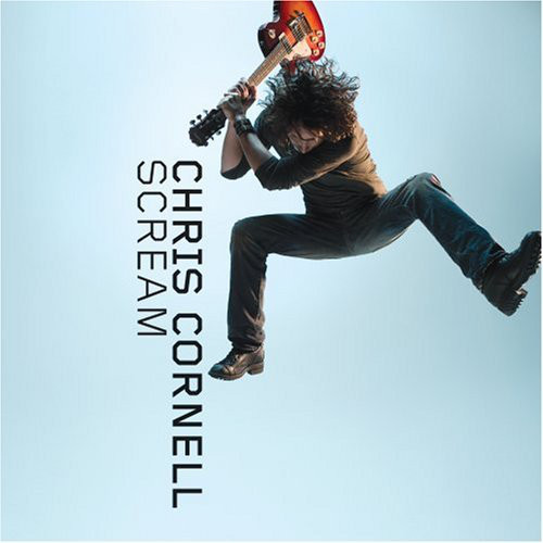 

Cornell, Chris Scream