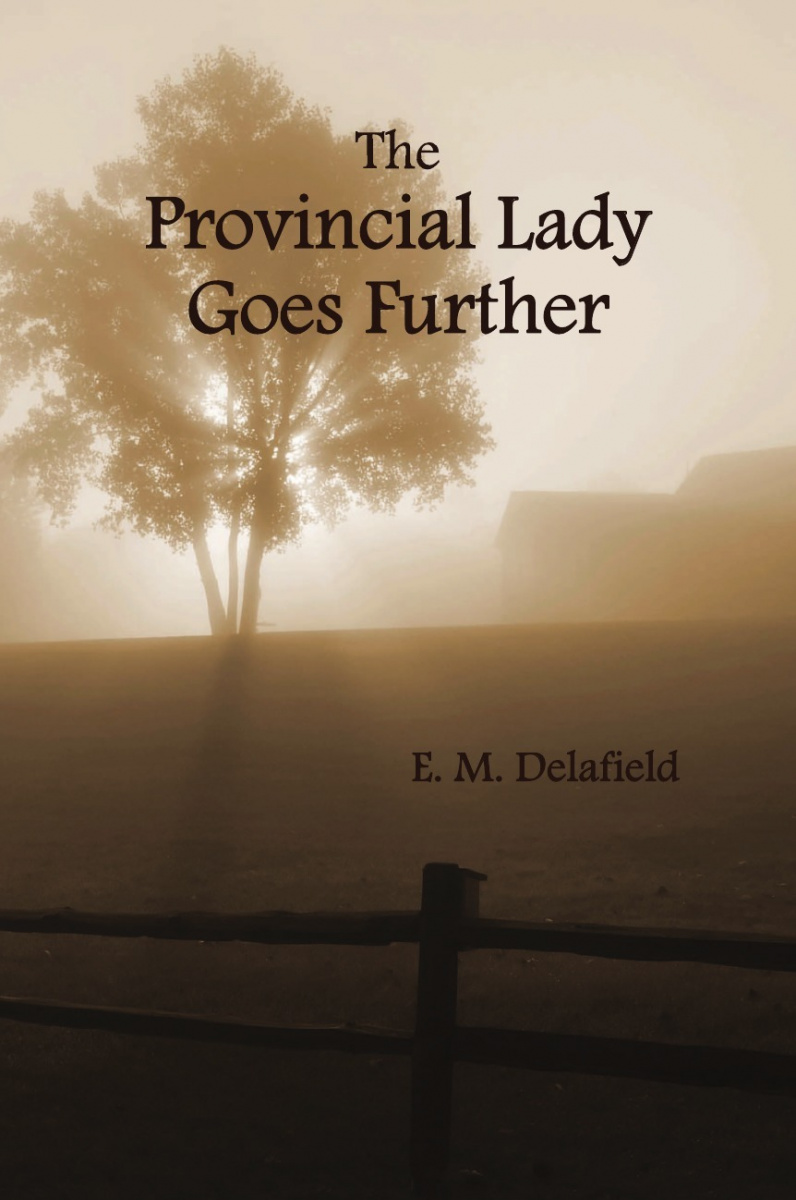 

The Provincial Lady Goes Further (Fully Illustrated)