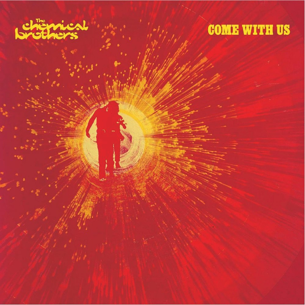 The Chemical Brothers? Come With Us 2LP