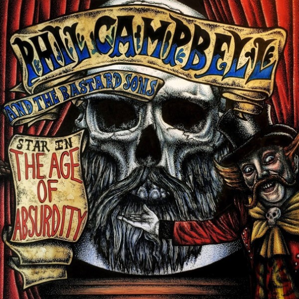 

Phil Campbell And The Bastard Sons "The Age Of Absurdity" CD