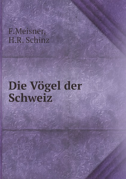 

Die Vogel Der Schweiz