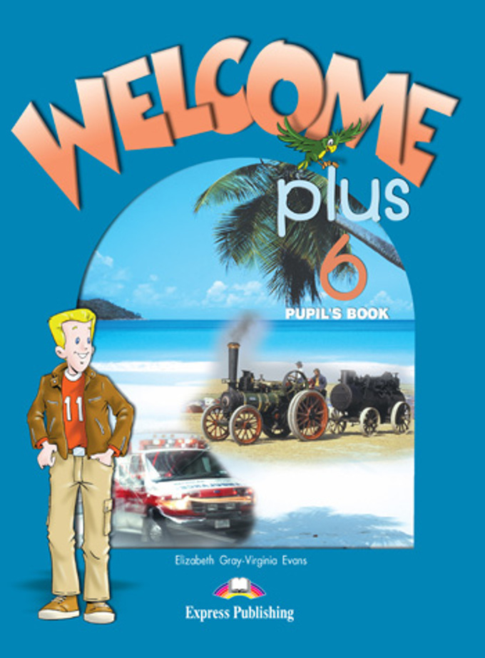

Книга WELCOME PLUS 6 VOCABULARY & GRAMMAR PRACTICE