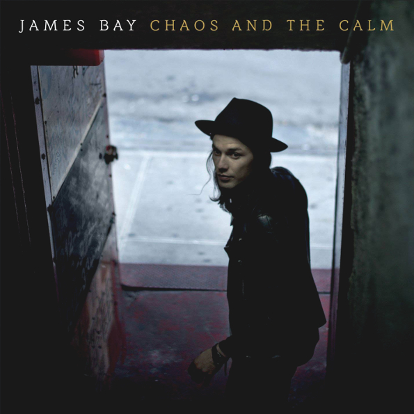 

James Bay Chaos And The Calm