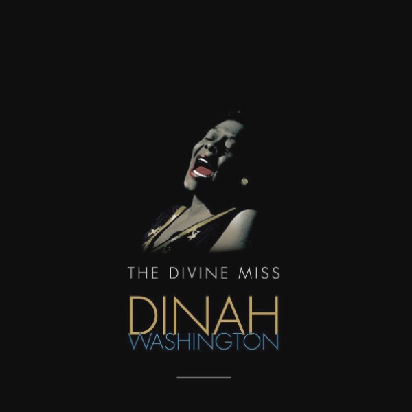 

Dinah Washington "The Divine Miss Dinah Washington"