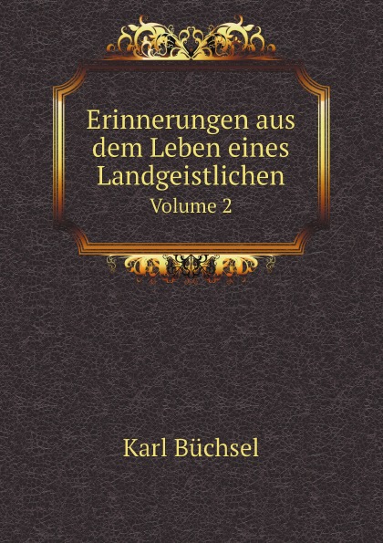 

Erinnerungen Aus Dem Leben Eines Landgeistlichen, Volume 2