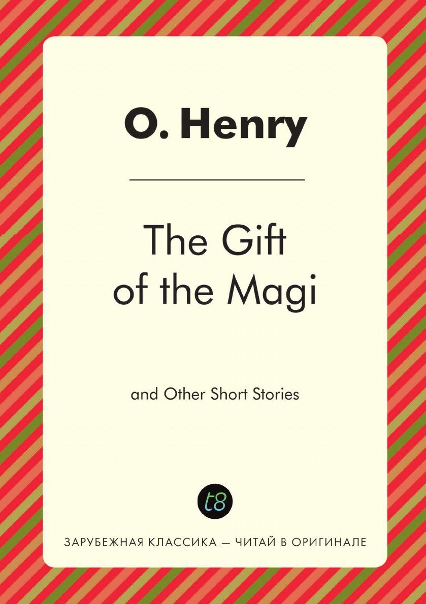 

The Gift Of The Magi And Other Short Stories