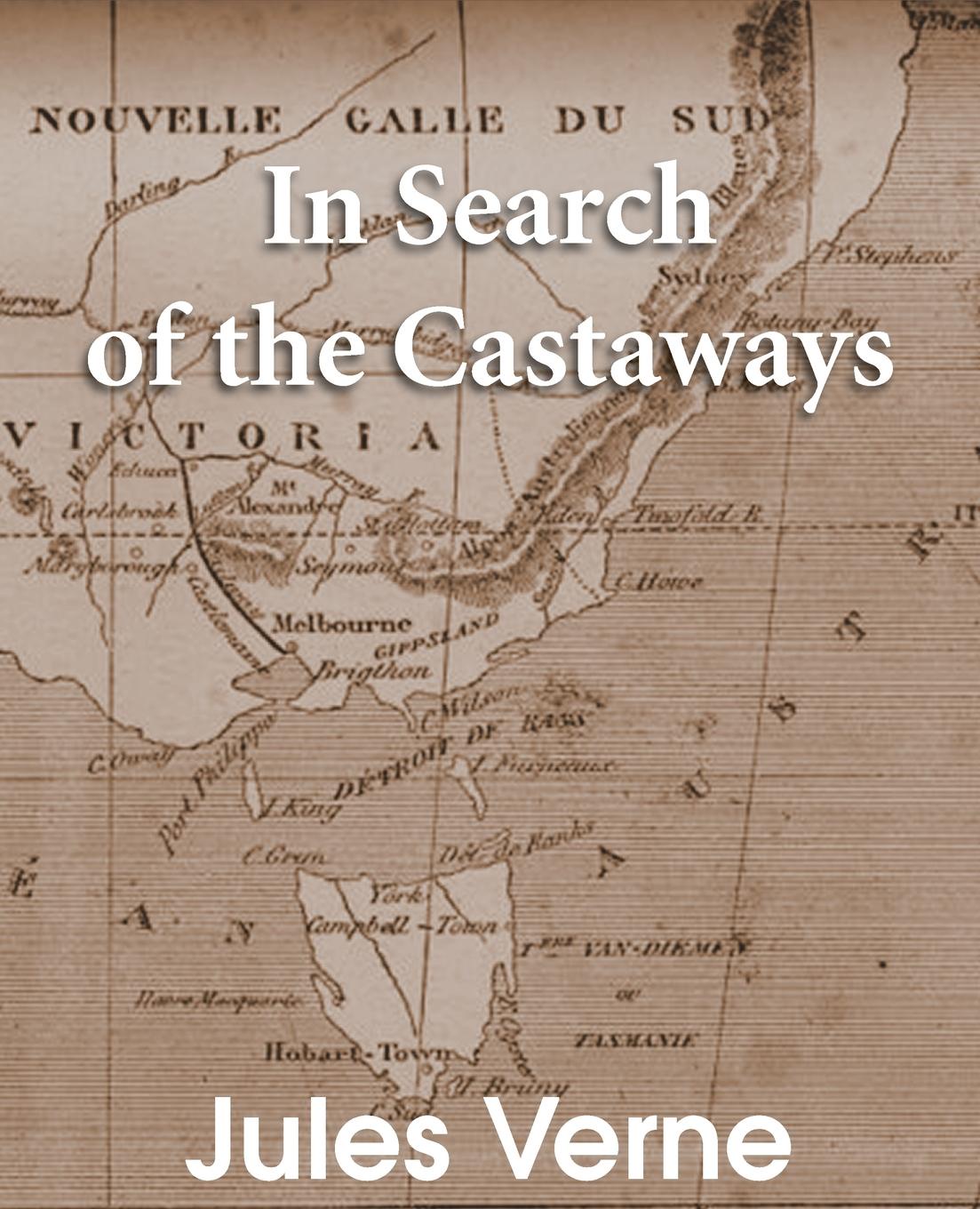 

In Search Of The Castaways, The Children Of Captain Grant