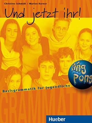 

Und jetzt ihr! - Lehrbuch - (Basisgrammatik fr Jugendliche)