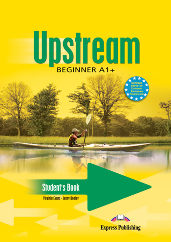 

UPSTREAM BEGINNER Students's Book - Учебник