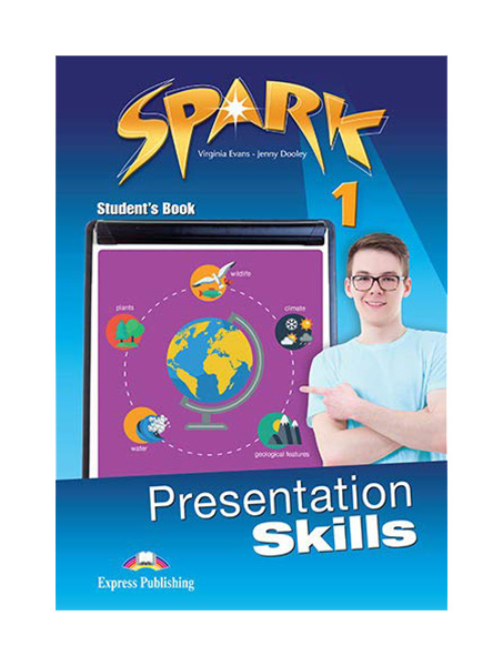 

Express Publishing Spark 1. Presentation Skills. Student's Book