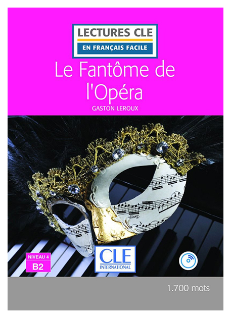 

Книга CLE International "Le Fantome De L'opera (+ Audio CD)"