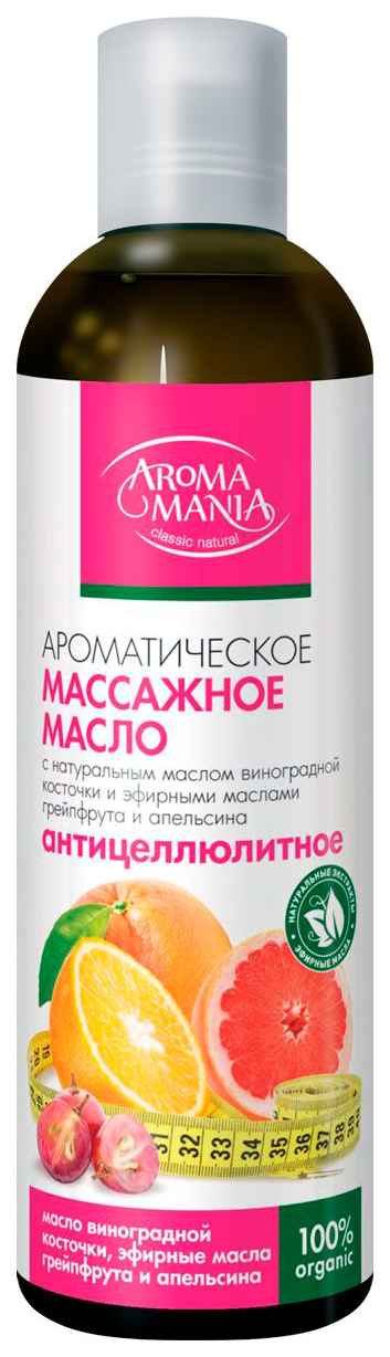 фото Масло для тела aroma mania массажное антицеллюлитное 250 мл aromamania