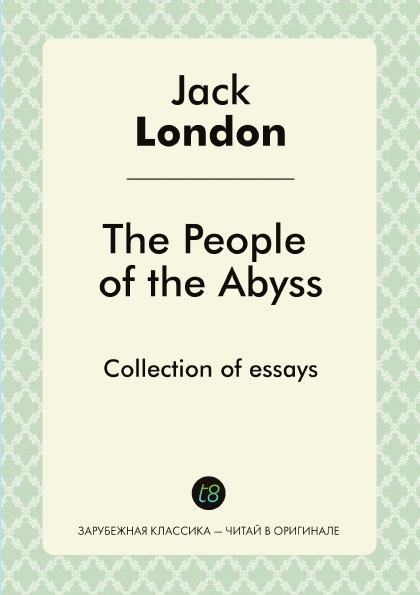 

The People Of The Abyss, Collection Of Essays