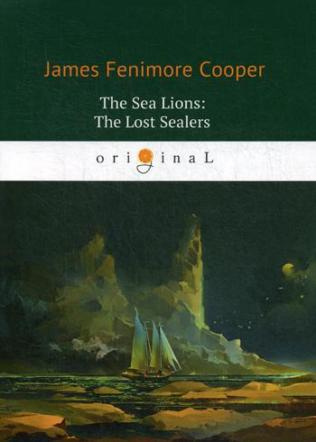 

The Sea Lions: The Lost Sealers