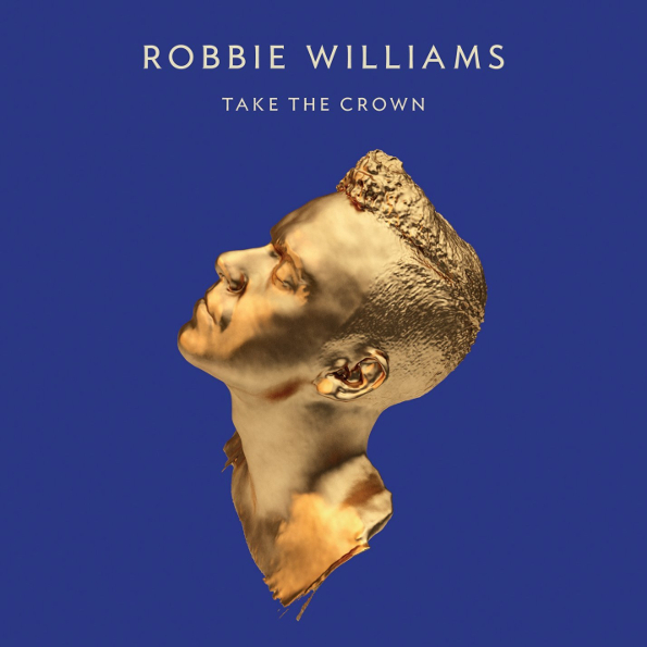 Robbie Williams Take The Crown (CD)