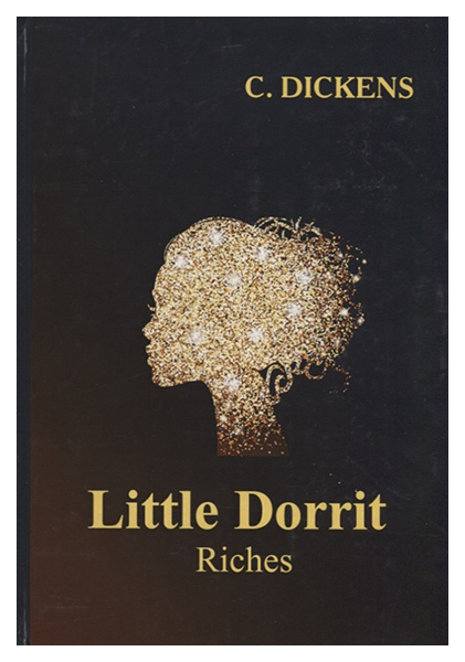 

Little Dorrit. Riches