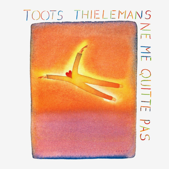 

Toots Thielemans "Ne Me Quitte Pas"