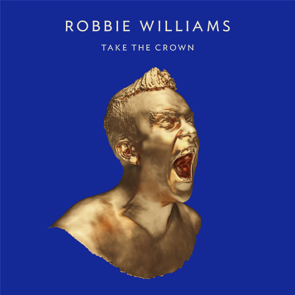 

Robbie Williams Take The Crown (Limited Edition)(CD)