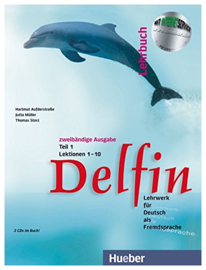 

Delfin - Lehrbuch Teil 1 Mit Integrierten Audio-Cds – Lektionen 1–10