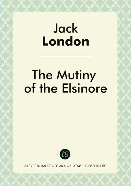 

The Mutiny Of The Elsinore