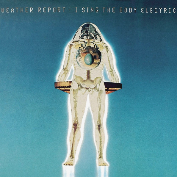 фото Weather report i sing the body electric (cd) медиа