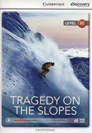 

CDE B2: Tragedy on Slopes Bk +Online Access