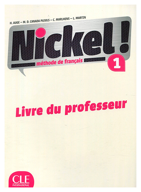 

Книга CLE International "Nickel 1 Livre du Professeur"